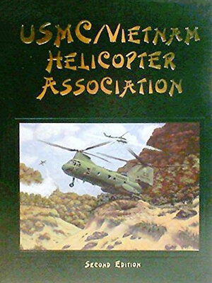 cover image of USMC Vietnam Helicopter Pilots and Aircrew History, 2nd Ed.